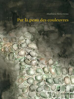 cover image of Par la peau des couleuvres